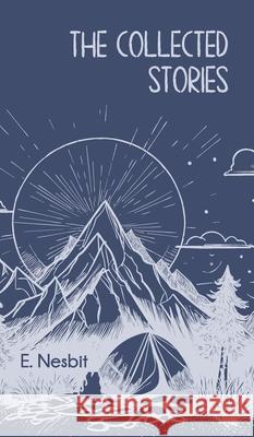 The Collected Stories Edith Nesbit 9789370886391 Jollyjoy Books Pvt Ltd - książka