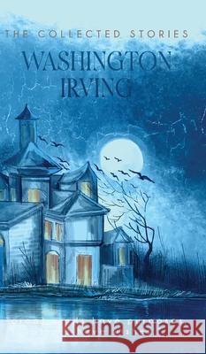 The Collected Stories Washington Irving 9789371167406 Jollyjoy Books Pvt Ltd - książka