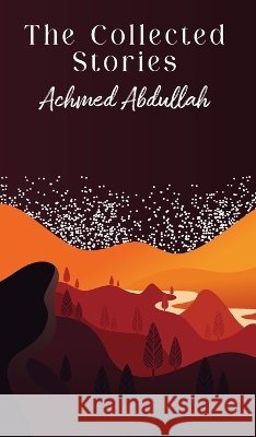 The Collected Stories of Achmed Abdullah Achmed Abdullah 9789370488687 Jollyjoy Books - książka