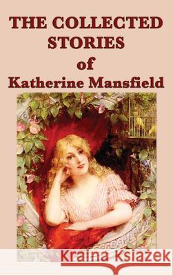 The Collected Stories of Katherine Mansfield Katherine Mansfield 9781515427858 SMK Books - książka