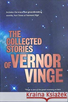 The Collected Stories of Vernor Vinge Vernor Vinge 9780312875848 Orb Books - książka