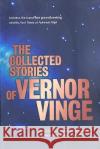 The Collected Stories of Vernor Vinge Vernor Vinge 9780312875848 Orb Books