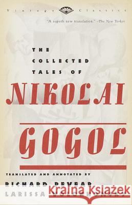 The Collected Tales of Nikolai Gogol Nikolai Vasil'evich Gogol Larissa Volokhonsky Richard Pevear 9780375706158 Vintage Books USA - książka