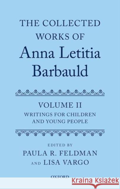 The Collected Works of Anna Letitia Barbauld: Volume 2: Writings for Children and Young People  9780198719199 Oxford University Press - książka