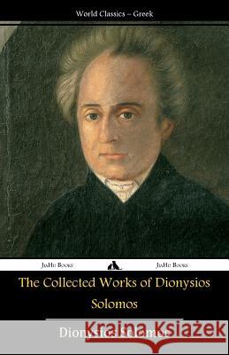 The Collected Works of Dionysios Solomos Dionysios Solomos 9781784350536 Jiahu Books - książka