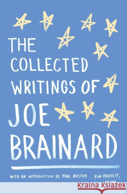 The Collected Writings of Joe Brainard: A Library of America Special Publication Joe Brainard 9781598532784 Library of America - książka