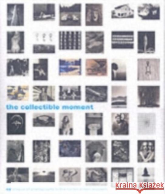The Collectible Moment: Catalogue of Photographs in the Norton Simon Museum Williams Sander, Gloria 9780300121001 Yale University Press - książka