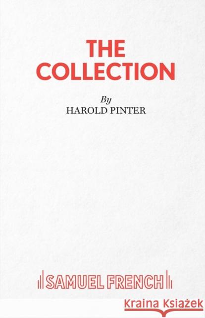 The Collection - A Play Pinter, Harold 9780573020360 SAMUEL FRENCH LTD - książka