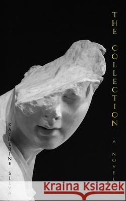 The Collection: A Novella Katherine Silva 9781987594652 Createspace Independent Publishing Platform - książka
