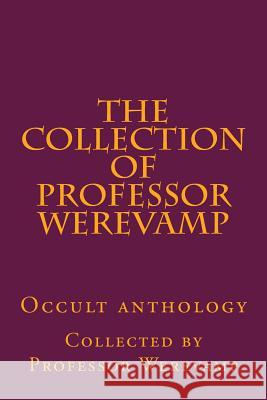 The collection of Professor Werevamp Boehme, Jacob 9781511678506 Createspace - książka