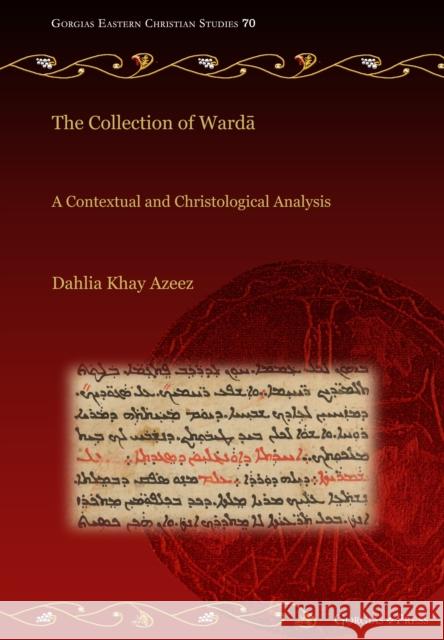The Collection of Warda Dahlia Azeez 9781463245894 Gorgias Press - książka