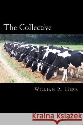 The Collective William R. Herr 9781479366712 Createspace - książka