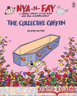 The Collective Coffin Nya                                      Fay 9780989469159 Happy Woods Press - książka