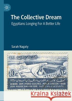 The Collective Dream Sarah Nagaty 9783031350122 Springer Nature Switzerland - książka