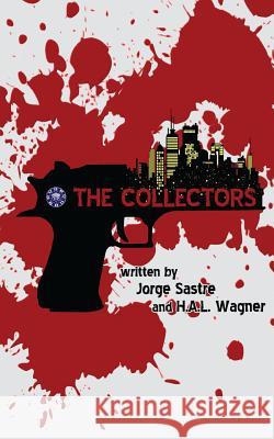 The Collectors Jorge Sastre H. a. L. Wagner Tom Wolfe 9780988397224 Forker Media - książka