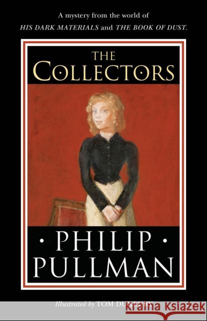 The Collectors: A short story from the world of His Dark Materials and the Book of Dust Pullman, Philip 9780241475256 Penguin Random House Children's UK - książka