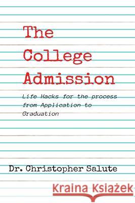 The College Admission Christopher Salute   9781637772171 Red Penguin Books - książka