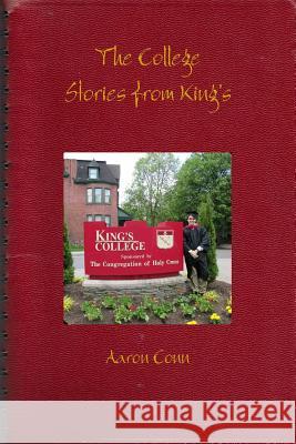 The College: Stories from King's Aaron Conn 9781312310148 Lulu.com - książka