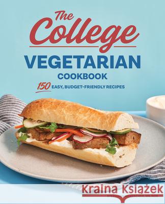 The College Vegetarian Cookbook: 150 Easy, Budget-Friendly Recipes Stephanie, MS Rdn McKercher 9781646119196 Rockridge Press - książka