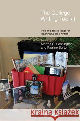 The College Writing Toolkit: Tried and Tested Ideas for Teaching College Writing Pauline Burton Martha C. Pennington 9781845534523 Equinox Publishing (Indonesia) - książka