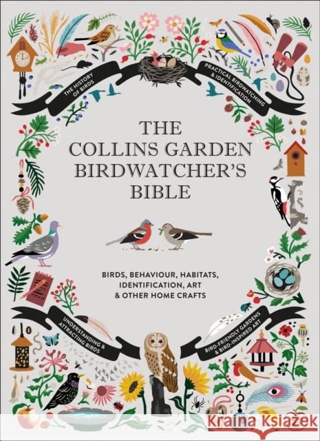 The Collins Garden Birdwatcher’s Bible: A Practical Guide to Identifying and Understanding Garden Birds Dominic Couzens 9780008405595 HarperCollins Publishers - książka