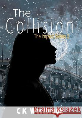 The Collision Ck Westbrook 9781644507377 4 Horsemen Publications - książka