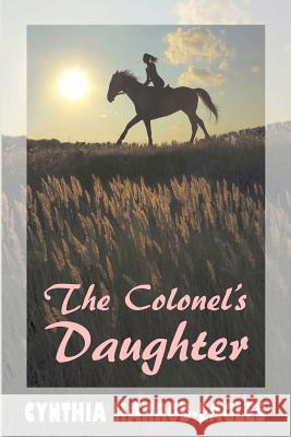 The Colonel's Daughter Cynthia Harrod-Eagles 9781500100544 Createspace - książka