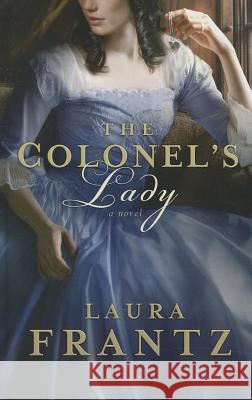 The Colonel's Lady Laura Frantz 9781410441508 Cengage Learning, Inc - książka