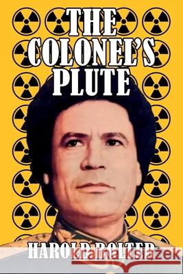 The Colonel's Plute Harold Bolter 9781836154488 Grosvenor House Publishing Limited - książka