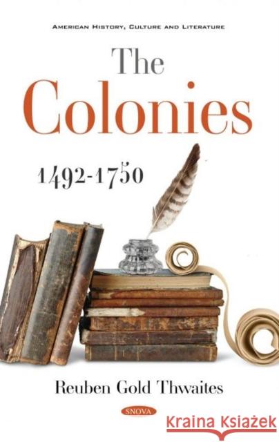 The Colonies 1492-1750  9781536186253 Nova Science Publishers Inc - książka