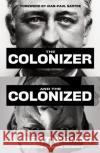 The Colonizer and the Colonized Albert Memmi 9781788167727 Profile Books Ltd