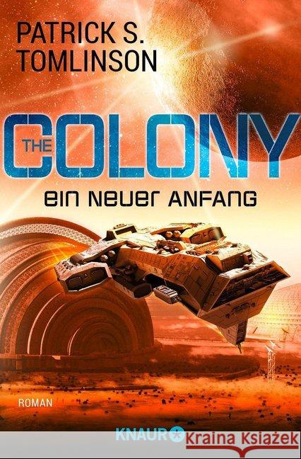 The Colony - ein neuer Anfang : Roman Tomlinson, Patrick S. 9783426522608 Droemer/Knaur - książka