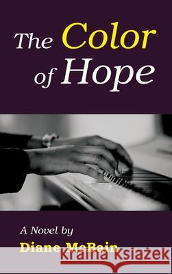 The Color of Hope (hardback) Diane McBain 9781629338279 BearManor Media - książka