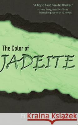 The Color of Jadeite Eric D Goodman 9781627202855 Apprentice House - książka