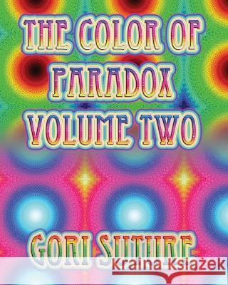 The Color of Paradox Volume Two Gori Suture   9798845803801 Independently Published - książka