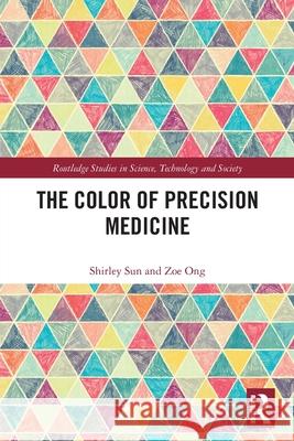 The Color of Precision Medicine Zoe (Nanyang Technological University (NTU), Singapore) Ong 9781032565637 Routledge - książka