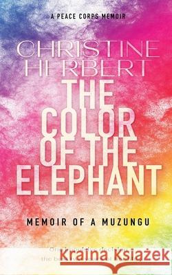 The Color of the Elephant Christine Herbert 9781952919763 Genz Publishing - książka