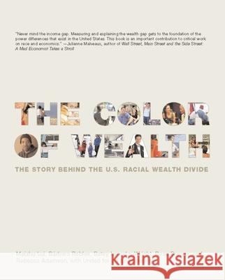 The Color of Wealth: The Story Behind the U.S. Racial Wealth Divide Lui, Meizhu 9781595580047 New Press - książka