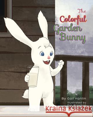 The Colorful Garden Bunny Gail Hanlin 9781634173636 Page Publishing, Inc. - książka