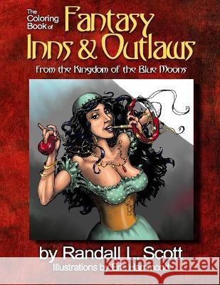 The Coloring Book of Fantasy Inns & Outlaws Eric Hammond Randall L. Scott 9781944592172 Dungeon Mapper, LLC - książka