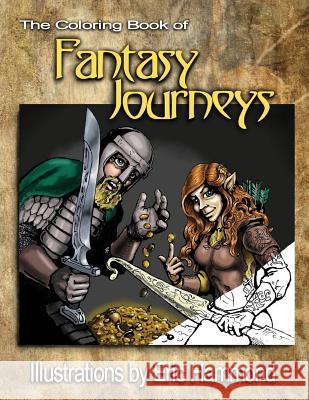 The Coloring Book of Fantasy Journeys Eric Hammond 9780990336631 Dungeon Mapper LLC - książka