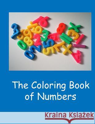 The Coloring Book of Numbers Lazaros' Blan 9781523438433 Createspace Independent Publishing Platform - książka