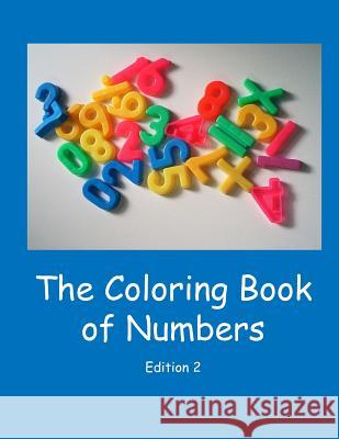 The Coloring Book of Numbers - Edition 2 Lazaros' Blan 9781539904083 Createspace Independent Publishing Platform - książka