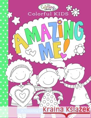 The Coloring Cafe-Colorful Kids-Amazing Me! Ronnie Walter 9781736157428 Rj Smart Publishing - książka