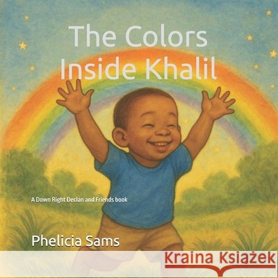 The Colors Inside Khalil Sams, Phelicia 9798274649360 Independently Published - książka