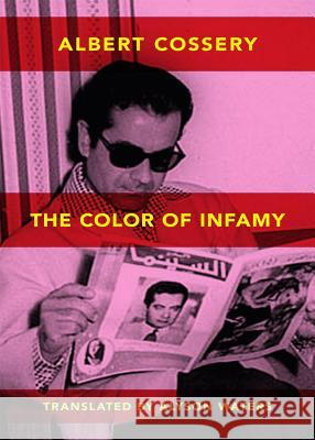 The Colors of Infamy Albert Cossery Alyson Waters 9780811217958 New Directions Publishing Corporation - książka