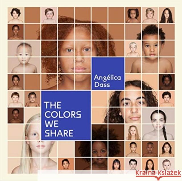 The Colors We Share Dass, Angélica 9781597115018 Aperture - książka