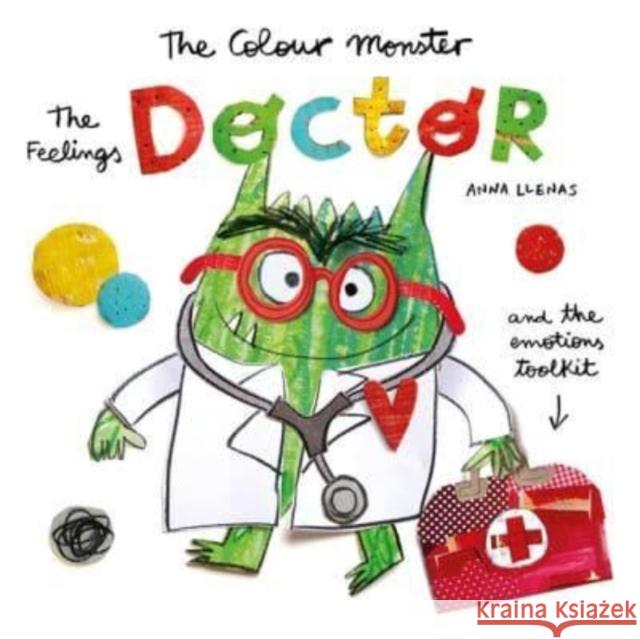 The Colour Monster: The Feelings Doctor and the Emotions Toolkit Anna Llenas 9781800787636 Templar Publishing - książka
