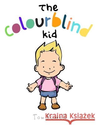 The Colourblind Kid Powell Tom Powell 9798549124110 Independently published - książka