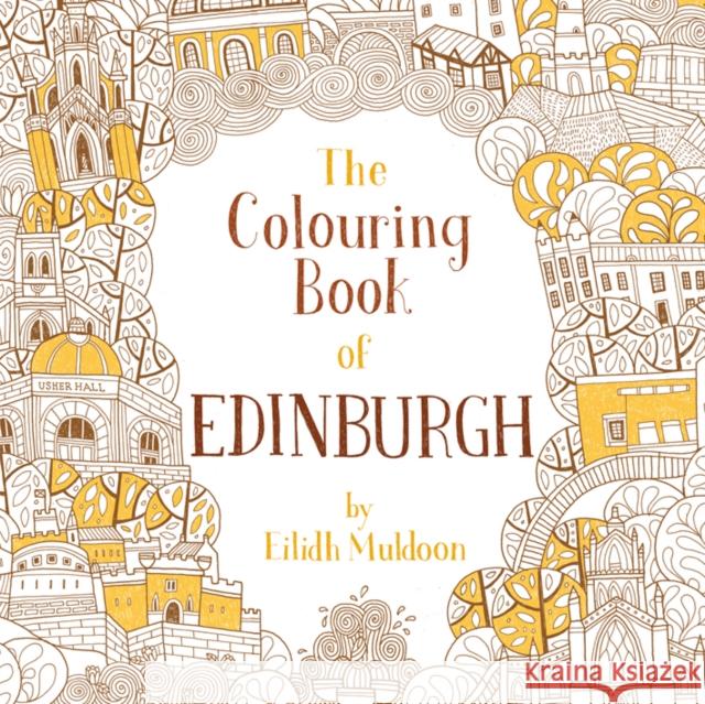 The Colouring Book of Edinburgh Muldoon, Eilidh 9781780274317  - książka